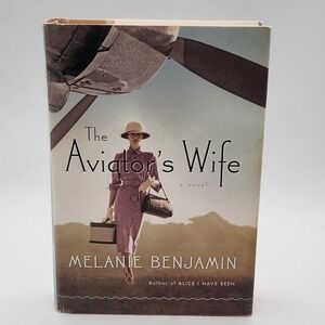 Melanie Benjamin The Aviator's Wife Hardcover 1st Ed Historical Fiction‎ Good